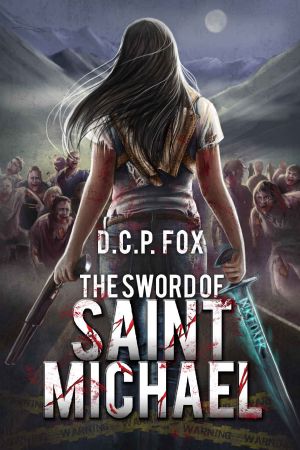 [Zombie Apocalypse 01] • The Sword of Saint Michael